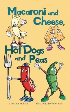 Macaroni and Cheese, Hot Dogs and Peas - Hickson, Christine