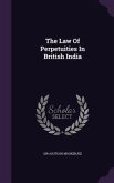 The Law Of Perpetuities In British India