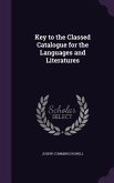 Key to the Classed Catalogue for the Languages and Literatures