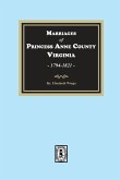 Marriages of Princess Anne County, Virginia, 1749-1821