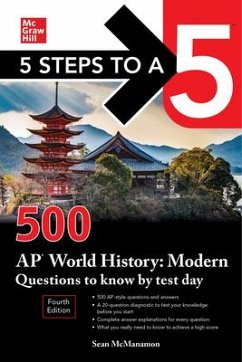 5 Steps to a 5: 500 AP World History: Modern Questions to Know by Test Day, Fourth Edition - McManamon, Sean