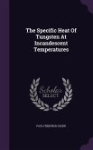The Specific Heat Of Tungsten At Incandescent Temperatures