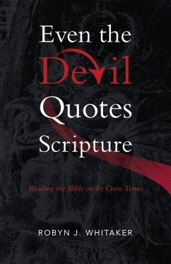 Even the Devil Quotes Scripture - Whitaker, Robyn J