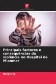 Principais factores e consequências da violência no Hospital de Mianmar