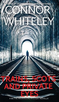 Trains, Scots And Private Eyes - Whiteley, Connor