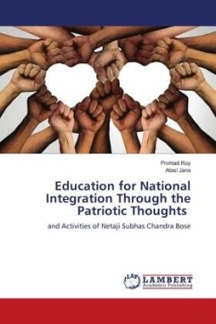 Education for National Integration Through the Patriotic Thoughts - Roy, Prohlad;Jana, Atasi