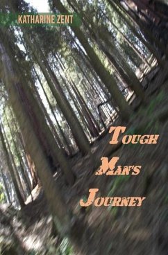 Tough Man's Journey - Zent, Katharine