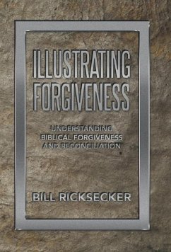 Illustrating Forgiveness - Ricksecker, Bill