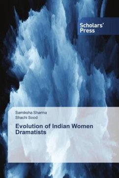 Evolution of Indian Women Dramatists - Sharma, Samiksha;Sood, Shachi