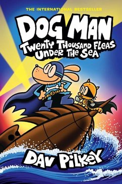 Dog Man: Twenty Thousand Fleas Under the Sea: A Graphic Novel (Dog Man #11): From the Creator of Captain Underpants - Pilkey, Dav
