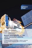 Motion and Stability of two cable connected satellite system