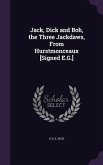 Jack, Dick and Bob, the Three Jackdaws, From Hurstmonceaux [Signed E.G.]