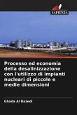 Processo ed economia della desalinizzazione con l'utilizzo di impianti nucleari di piccole e medie dimensioni