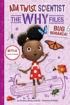 Bug Bonanza! (Ada Twist, Scientist: Why Files #4) - Beaty, Andrea; Griffith, Theanne