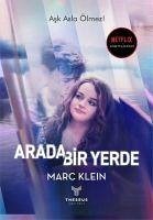 Arada Bir Yerde - Klein, Marc