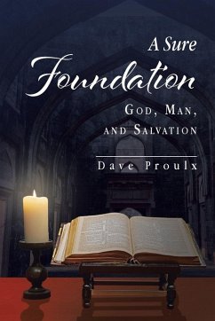 A Sure Foundation - Proulx, Dave