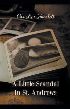 A Little Scandal in St. Andrews - Hamlett, Christina