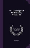 The Messenger Of Mathematics, Volume 35