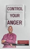 Control Your Anger (eBook, ePUB) Control Your Anger (eBook, ePUB)