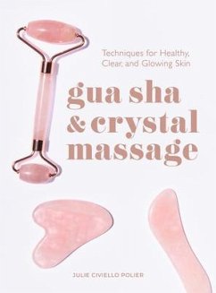 Gua Sha & Crystal Massage - Civiello Polier, Julie