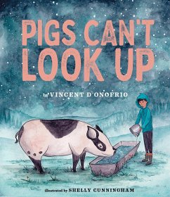 Pigs Can't Look Up - Dâ Onofrio, Vincent