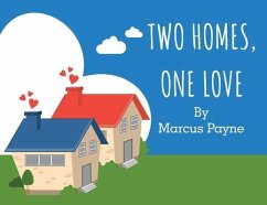 Two Homes, One Love - Payne, Marc