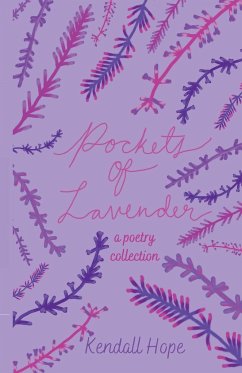 Pockets of Lavender - Hope, Kendall