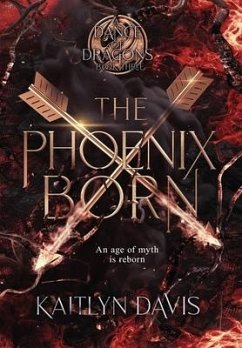 The Phoenix Born - Davis, Kaitlyn