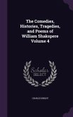 The Comedies, Histories, Tragedies, and Poems of William Shakspere Volume 4