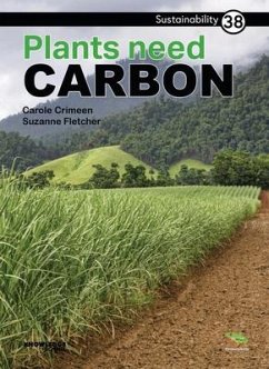 Plants Need Carbon - Crimeen, Carole; Fletcher, Suzanne