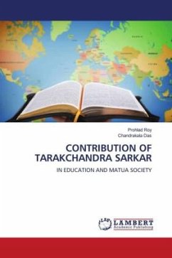 CONTRIBUTION OF TARAKCHANDRA SARKAR - Roy, Prohlad;Das, Chandrakala