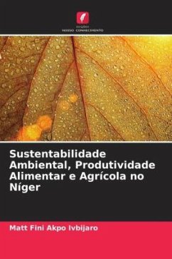 Sustentabilidade Ambiental, Produtividade Alimentar e Agrícola no Níger - Ivbijaro, Matt Fini Akpo