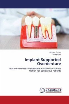 Implant Supported Overdenture - Sudan, Sidhant;Bharti, Tanvi