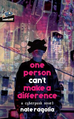 One Person Can't Make a Difference - Ragolia, Nate