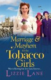 Marriage and Mayhem for the Tobacco Girls