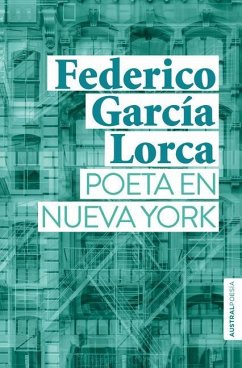 Poeta En Nueva York - García Lorca, Federico