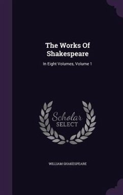 The Works Of Shakespeare - Shakespeare, William