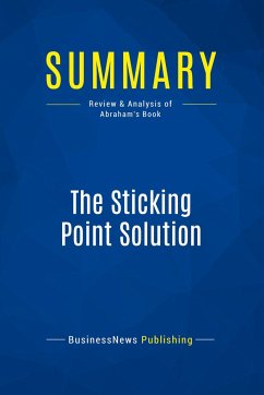 Summary: The Sticking Point Solution - Businessnews Publishing
