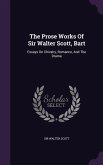 The Prose Works Of Sir Walter Scott, Bart