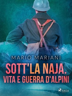 Cover Sott'la Naja. Vita e guerra d'alpini (eBook, ePUB)