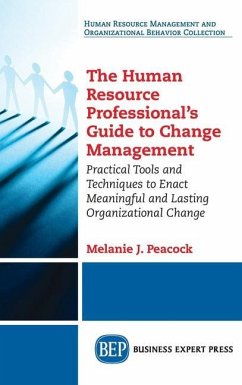 Human Resource Professional's Guide to Change Management - Peacock, Melanie J