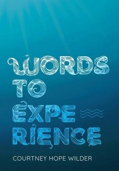 Words to Experience - Wilder, Courtney Hope