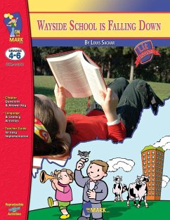 Wayside School is Falling Down, by Louis Sachar Novel Study Grades 4-6 - Solski, Ruth; Leduc, Ron