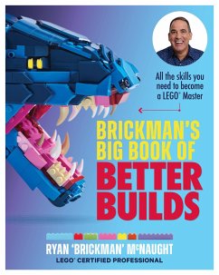 Brickman's Big Book of Better Builds - McNaught, Ryan