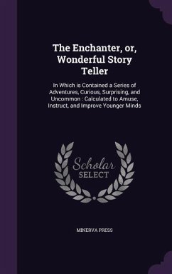 The Enchanter, or, Wonderful Story Teller - Press, Minerva