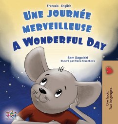 A Wonderful Day (French English Bilingual Book for Kids) - Sagolski, Sam; Books, Kidkiddos