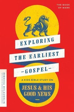 Exploring the Earliest Gospel - McLaughlin, Rebecca