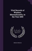 Vital Records of Windsor, Massachusetts, to the Year 1850