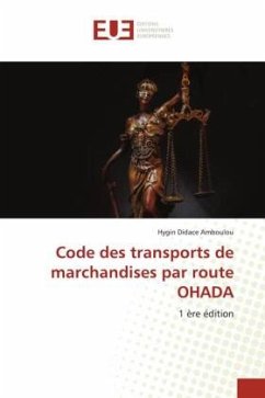 Code des transports de marchandises par route OHADA - AMBOULOU, Hygin Didace