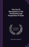 The Use Of Electrolytes In The Purification And Preparation Of Clays